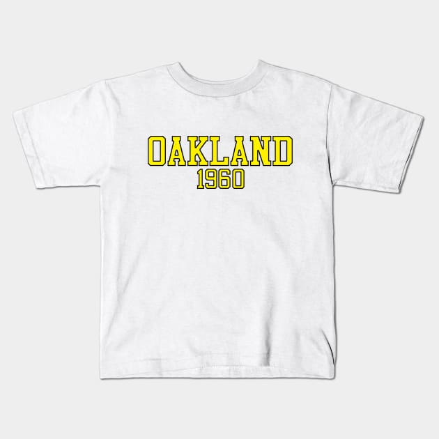 Oakland 1960 (variant) Kids T-Shirt by GloopTrekker